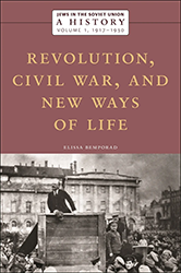 Jews in the Soviet Union: A History Revolution, Civil War, and New